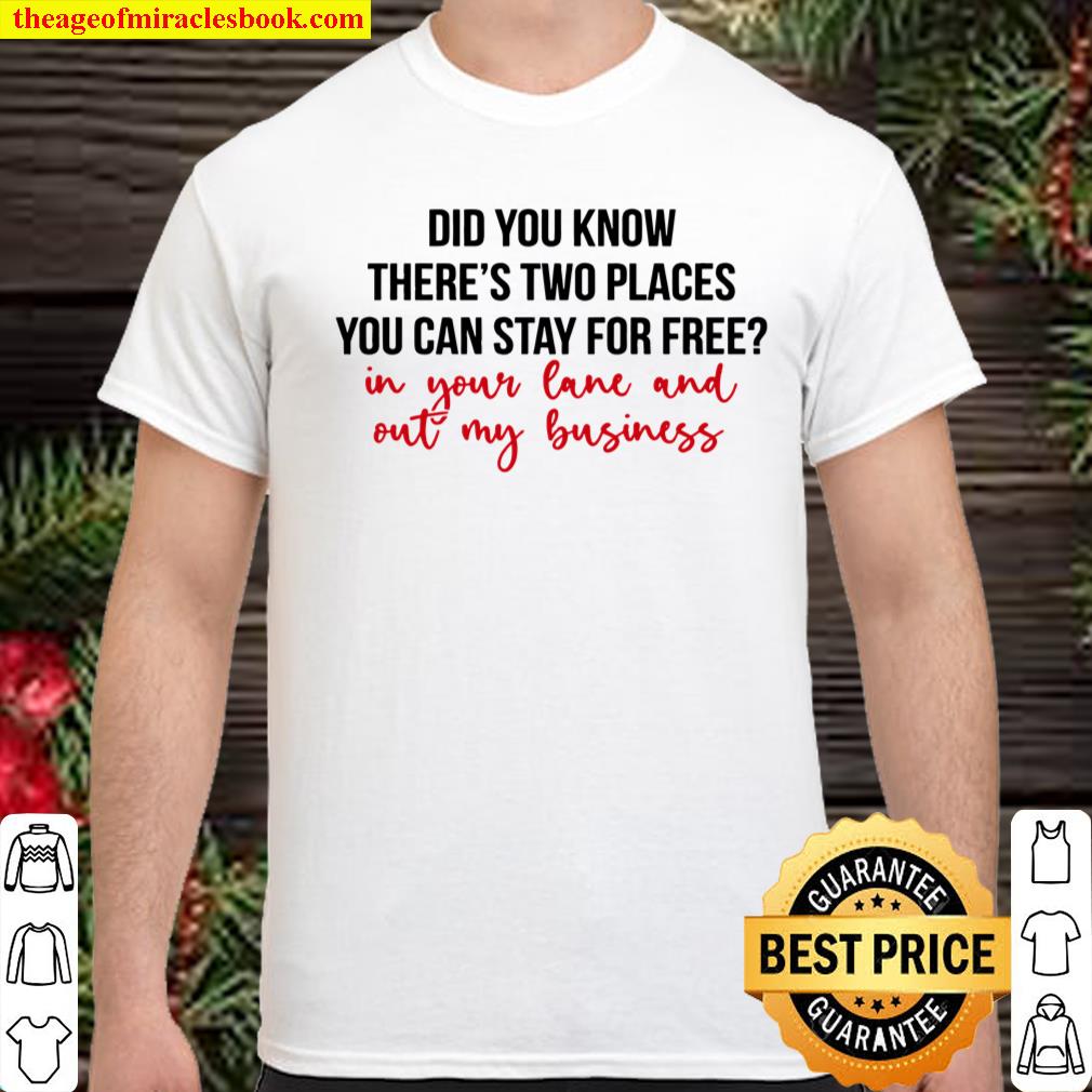 Places You Can Stay For Free Tee Shirt, hoodie, tank top, sweater