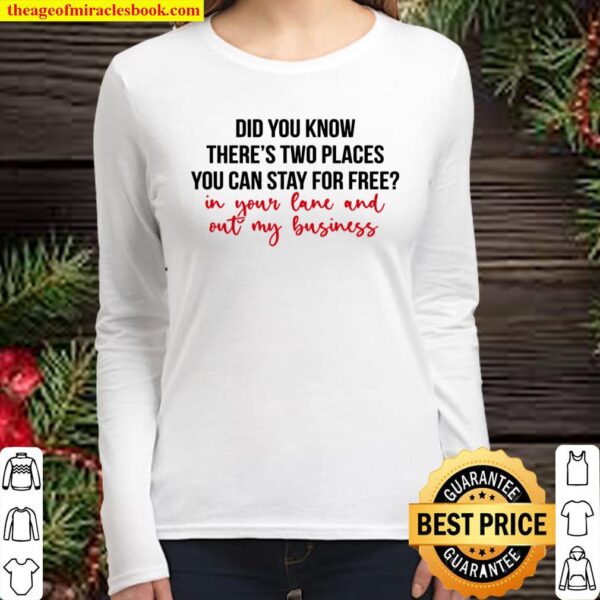 Places You Can Stay For Free Tee Women Long Sleeved