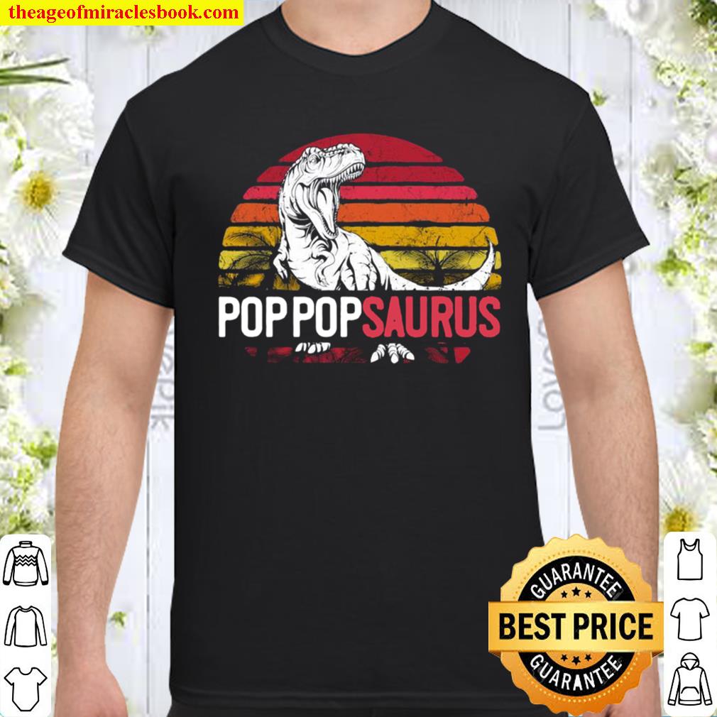Pop Pop Saurus Father’s Day T Rex Dinosaur Grandpa Pops Papa Shirt