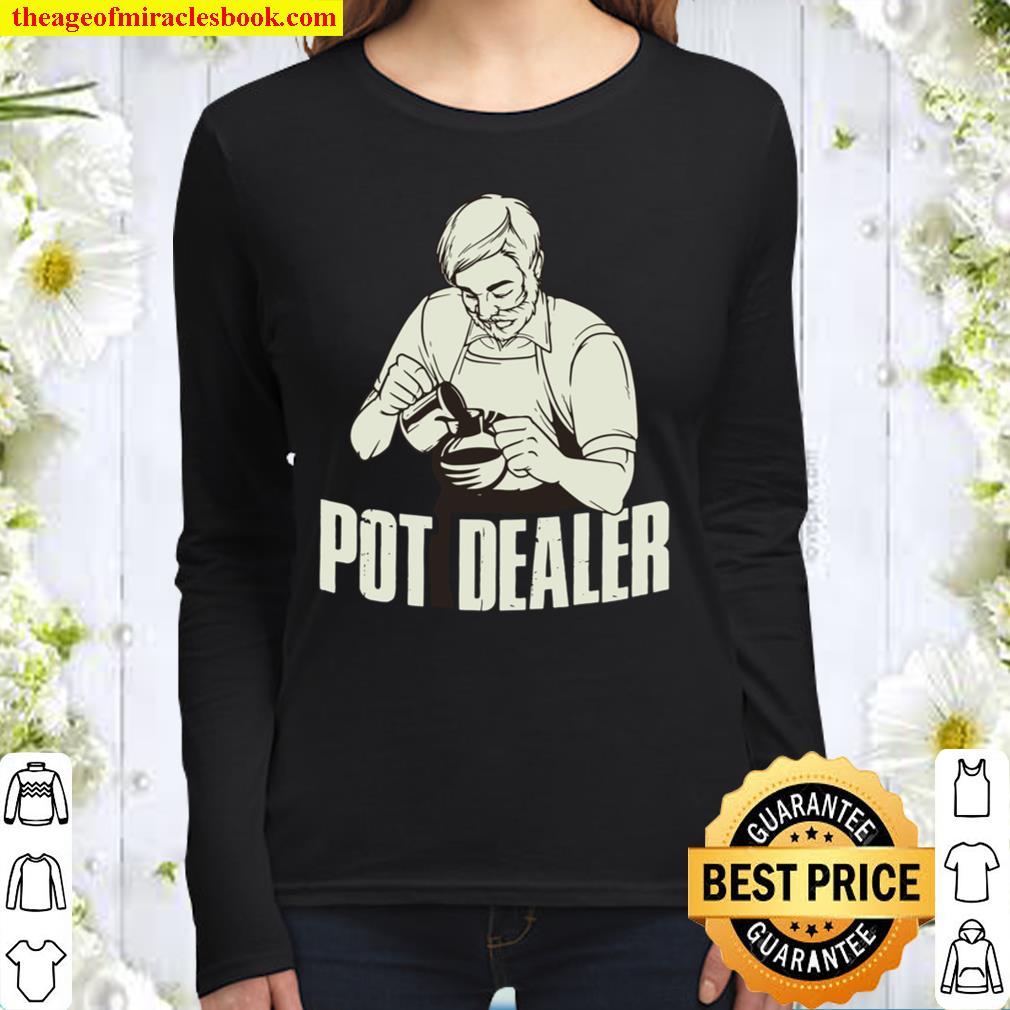 Pot Dealer Women Long Sleeved