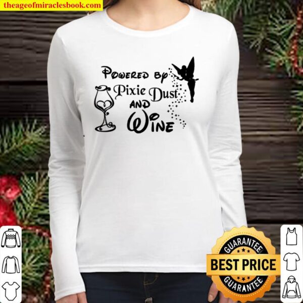 Powered By Pixie Dust And Wine Women Long Sleeved