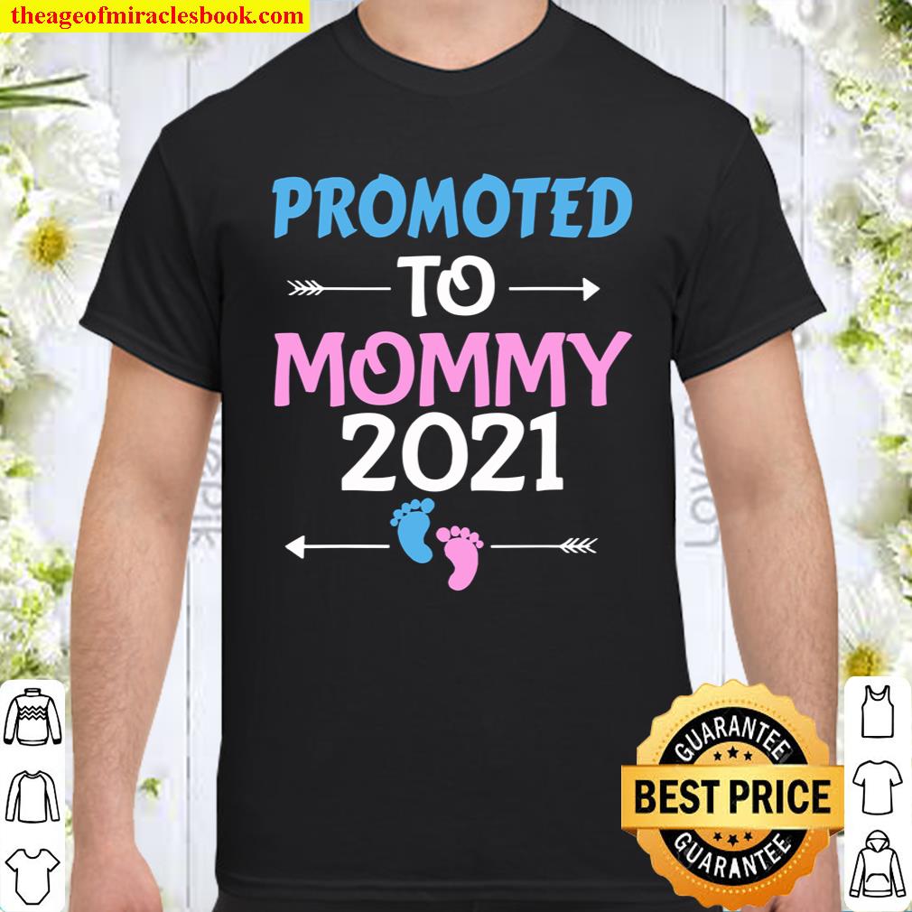 Promoted To Mommy 2021 New Pregnancy Announcement Mother Shirt
