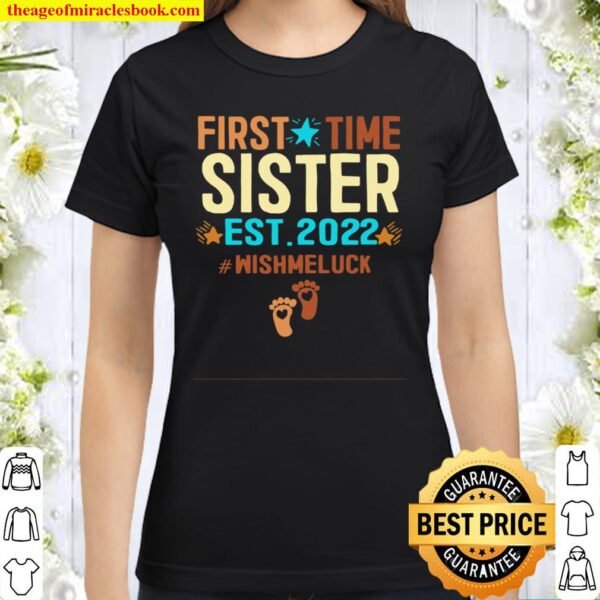 Promoted To Sister 2022 First Time Sister Est 2022 Classic Women T-Shirt