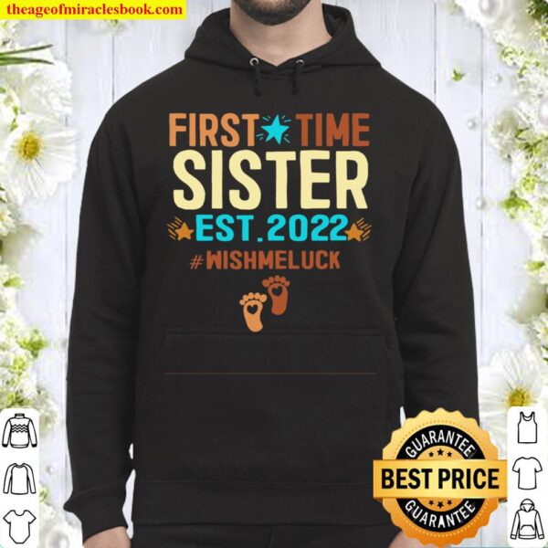 Promoted To Sister 2022 First Time Sister Est 2022 Hoodie