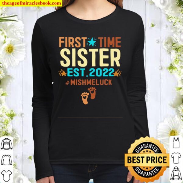 Promoted To Sister 2022 First Time Sister Est 2022 Women Long Sleeved