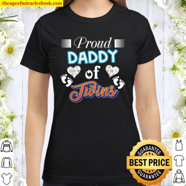 Proud Daddy Of Twins Father Day Heart Footprint Dad Daddy Classic Women T-Shirt