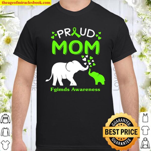 Proud Elephant Mom FGIMDS AWARENESS Shirt