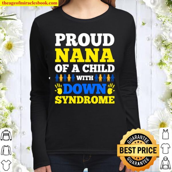 Proud Nana Of A Child With Down Syndrome Day Women Long Sleeved