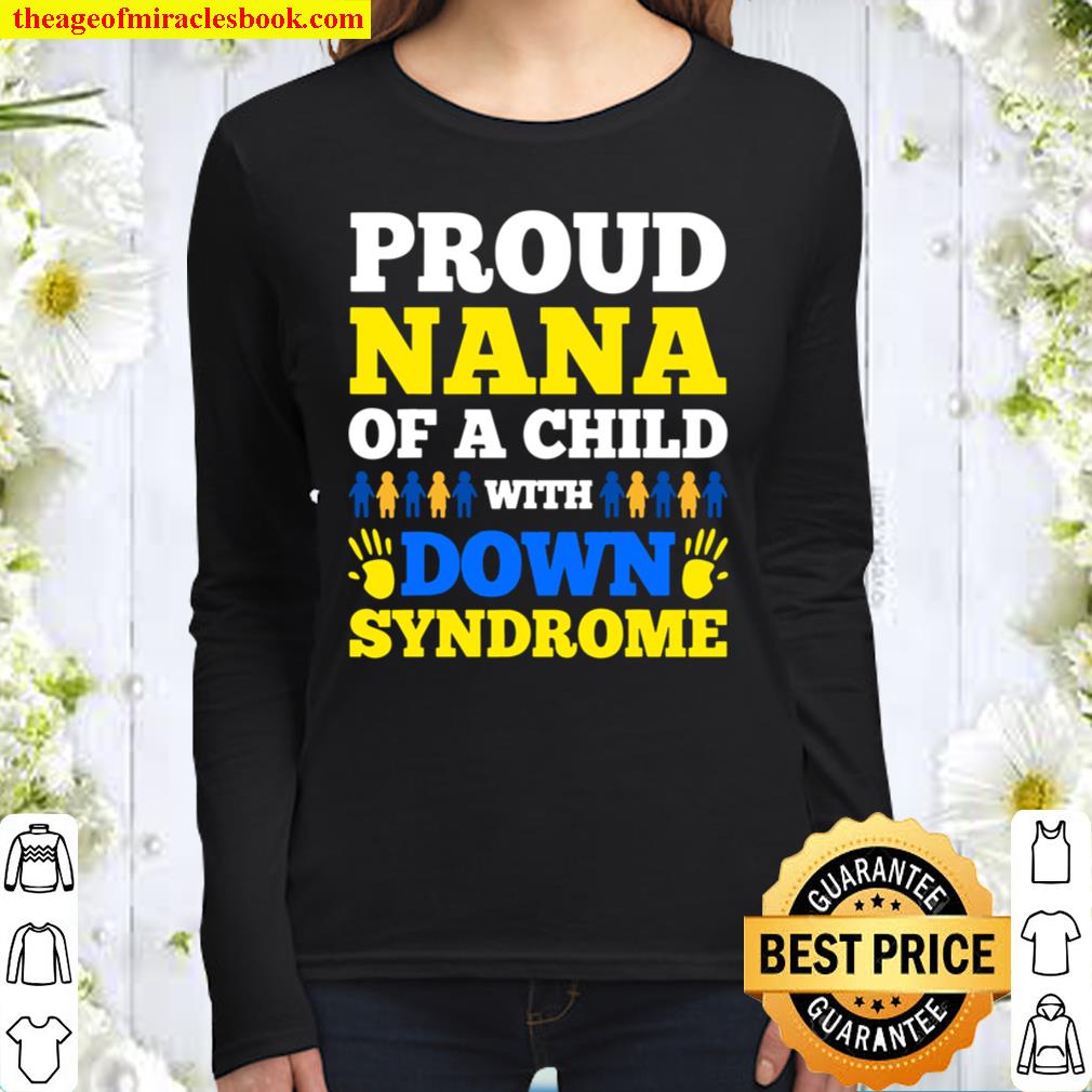 Proud Nana Of A Child With Down Syndrome Day Women Long Sleeved