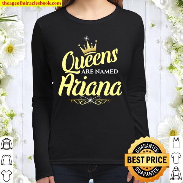 Queens Are Named Ariana Women Long Sleeved