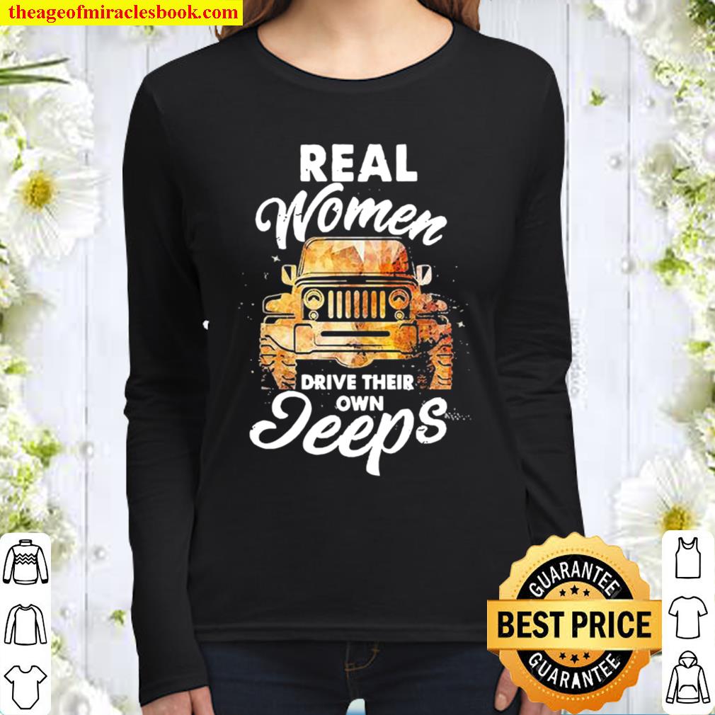 Real women drive their own Jeeps Women Long Sleeved