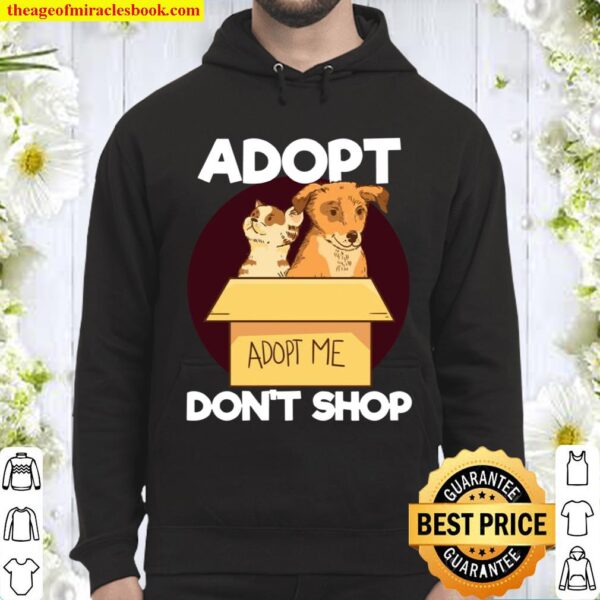 Rescued Adopt Don’t Shop Cute Dog Pet Adoptions Hoodie