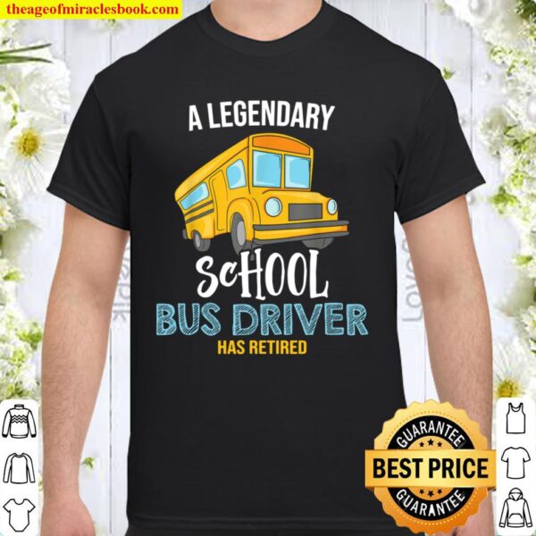 Retired School Bus Driver ShirtRetired School Bus Driver Shirt