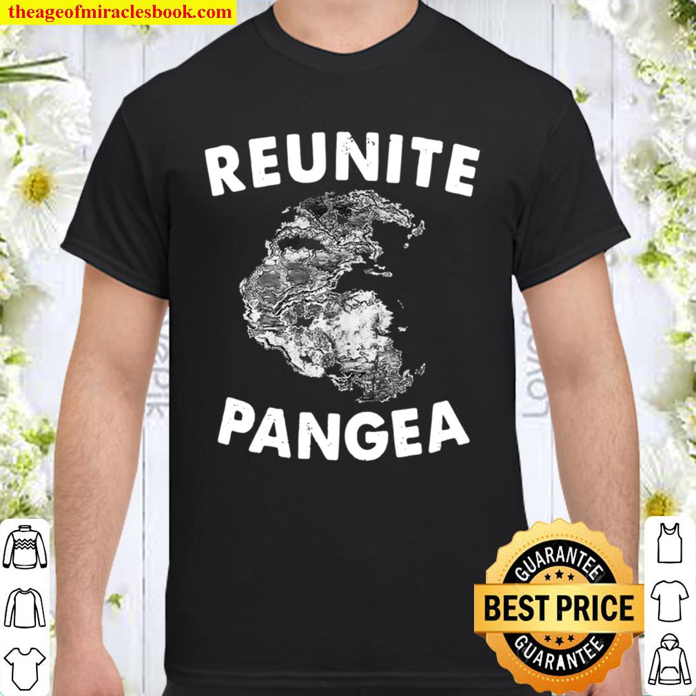Reunite Pangea – Funny Geology Vintage Geologist Shirt