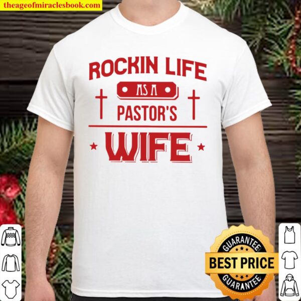 Rockin Life As A Pastor’s Wife Shirt