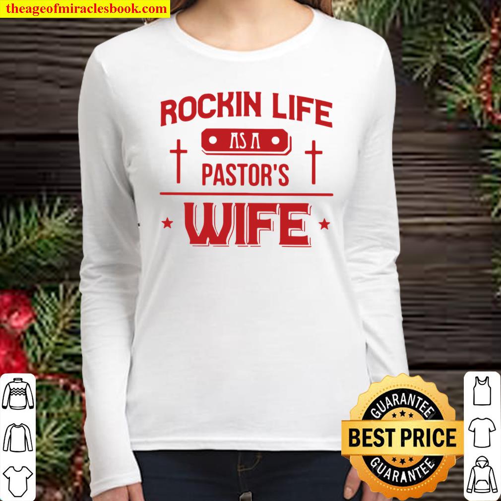Rockin Life As A Pastor’s Wife Women Long Sleeved