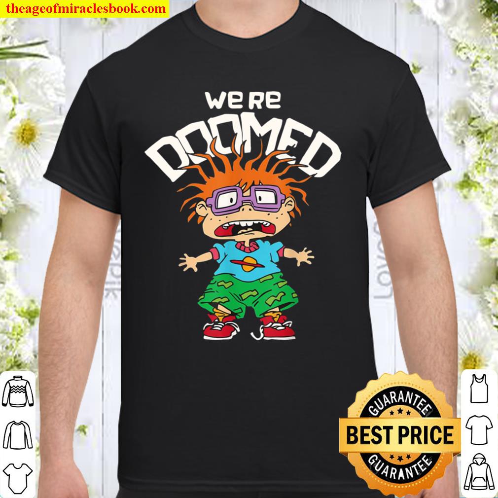 Rugrats Chuckie Were Doomed limited Shirt, Hoodie, Long Sleeved, SweatShirt