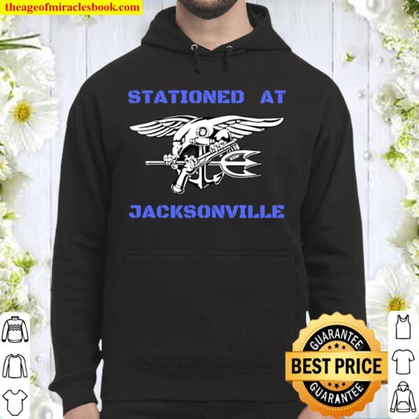STATIONED AT JACKSONVILLE Hoodie