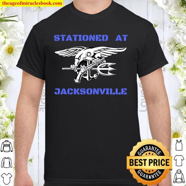 STATIONED AT JACKSONVILLE Shirt