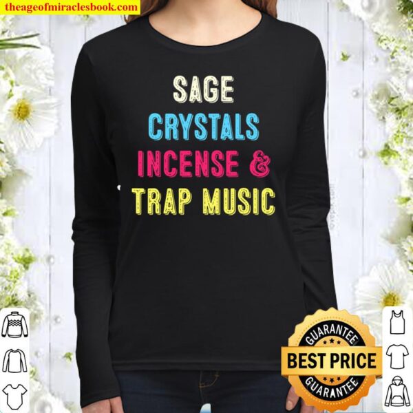 Sage Crystals Incense _ Trap Music Girls Women Long Sleeved