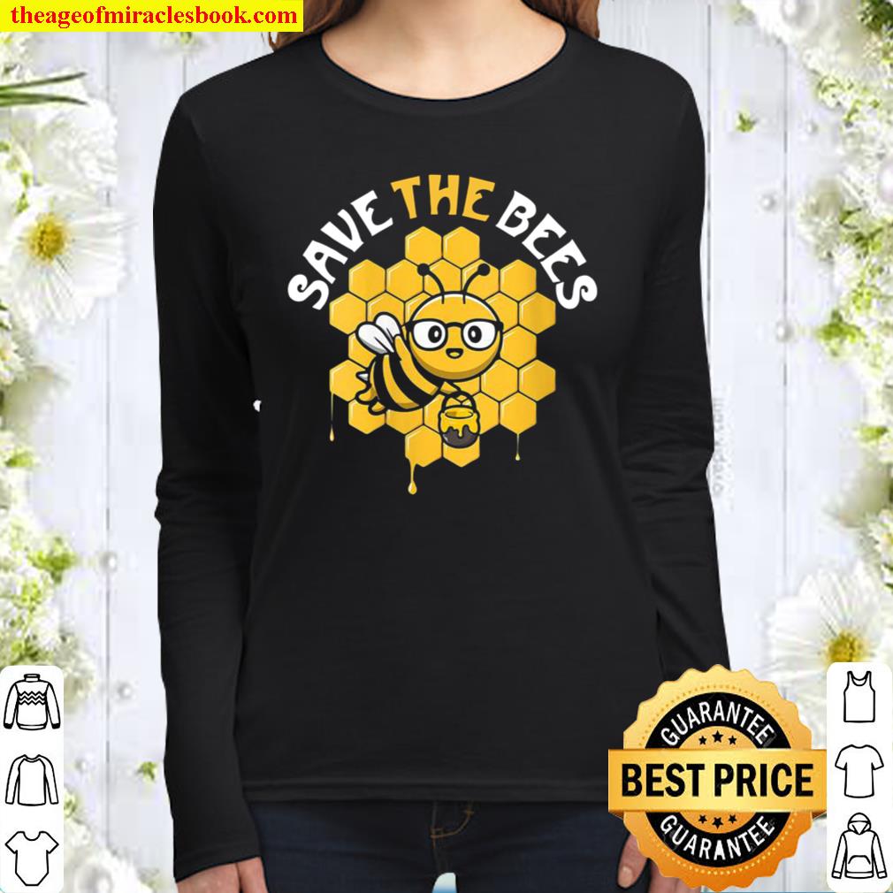 Save The Bees Earth Day Environmental Climate Change Women Long Sleeved