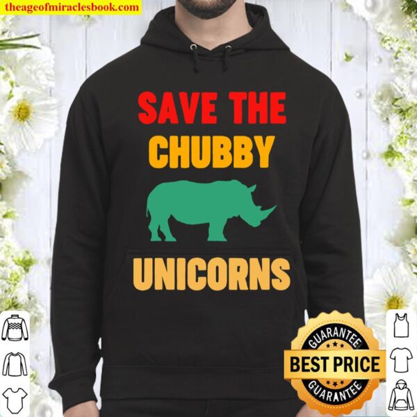 Save The Chubby Unicorn Rhinocero Rhino Hoodie