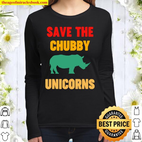 Save The Chubby Unicorn Rhinocero Rhino Women Long Sleeved