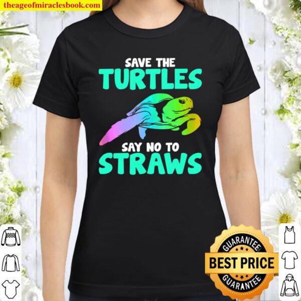 Save The Turtles Lovely Artsy Tortoise Watercolor Classic Women T-Shirt