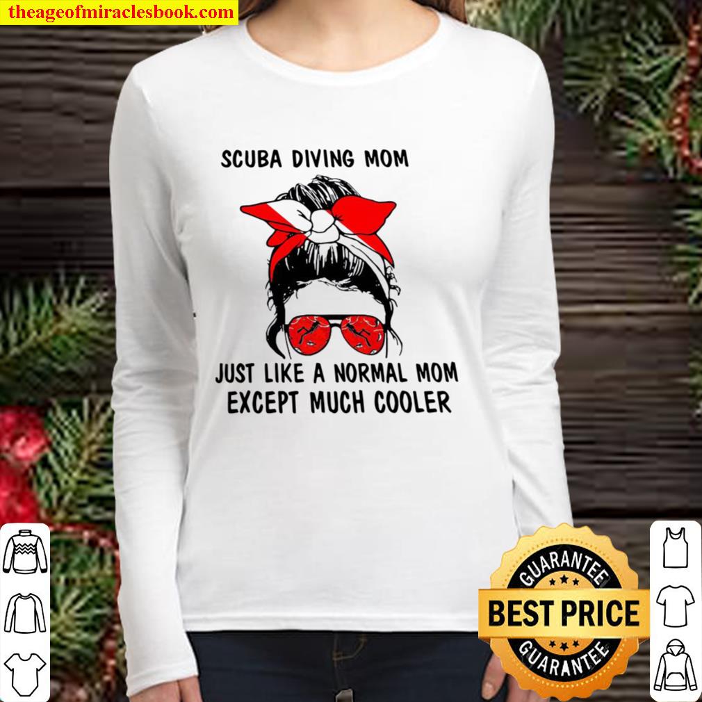 Scuba Diving Skull Mom Just Like A Normal Mom Except Much Cooler Women Long Sleeved