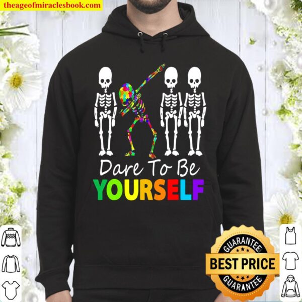 Skeleton Dabbing Dare To Be Yourself Autism Hoodie