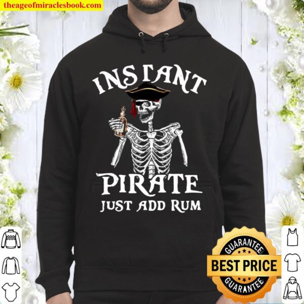 Skeleton Instant Pirate Just Add Rum Hoodie