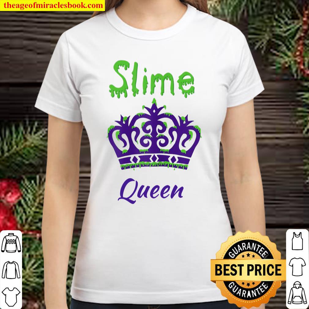 Slime Queen Kids Slime Maker Shirt Slime Classic Women T-Shirt