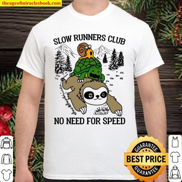 Sloth And Turtle Slow Runners Club No Need For Speed Shirt
