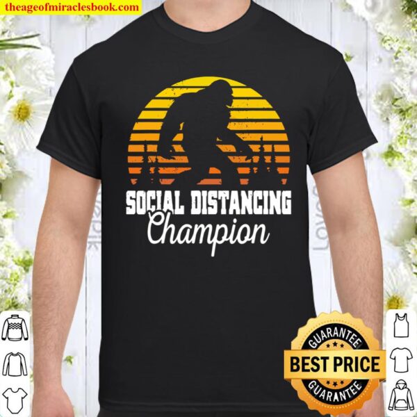 Social Distancing Champion Bigfoot Meme Hide Seek 2020 Ver2 Shirt
