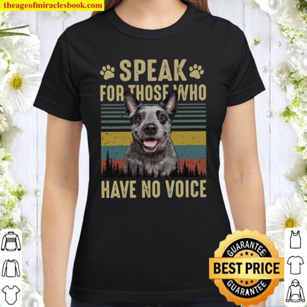 Speak For Those Who Have No Voice Classic Women T-Shirt