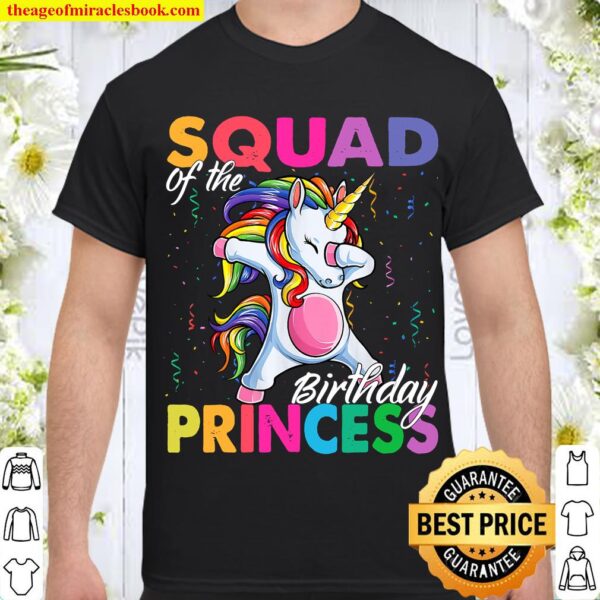 Squad of the Birthday Princess Girl Dabbing Unicorn Theme Shirt