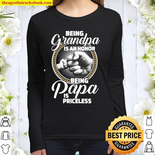 St Patrick’s Day Being Grandpa Is An Honor Being Papa Is Priceless Women Long Sleeved