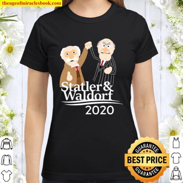 Statler _ Waldort 2020 Classic Women T-Shirt