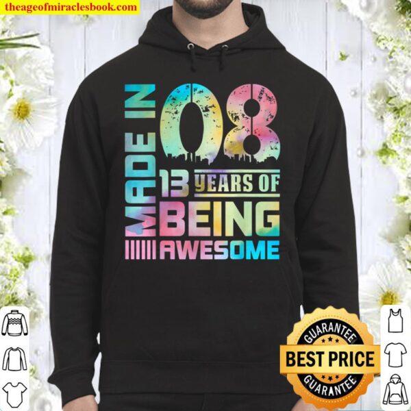 Sweet Made in 08 13 Years Of Being Awesome For Girl Boy Hoodie
