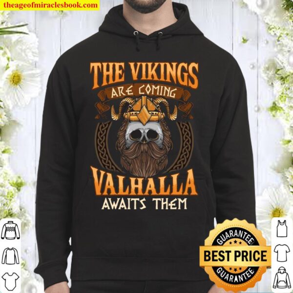 THE Vikings are coming Vikings Nordish Odin Thor Hoodie
