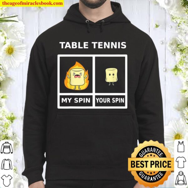 Table Tennis My Spin Marshmellow On Fire Hoodie