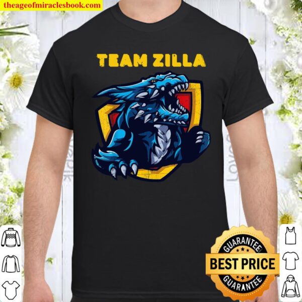 Team Zilla for Monsters Shirt