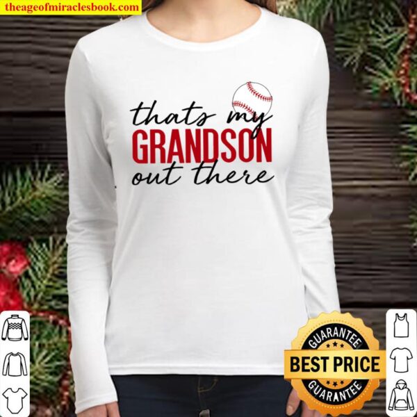 Thats My Grandson Out There Baseball Women Long Sleeved