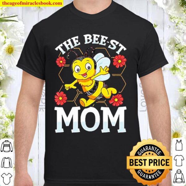 The Bee-st Mom Mother’s Day Shirt