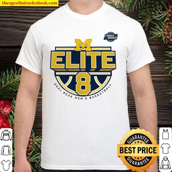 The Michigan Wolverines 2021 NCAA Men’s Basketball Tournament March Ma Shirt