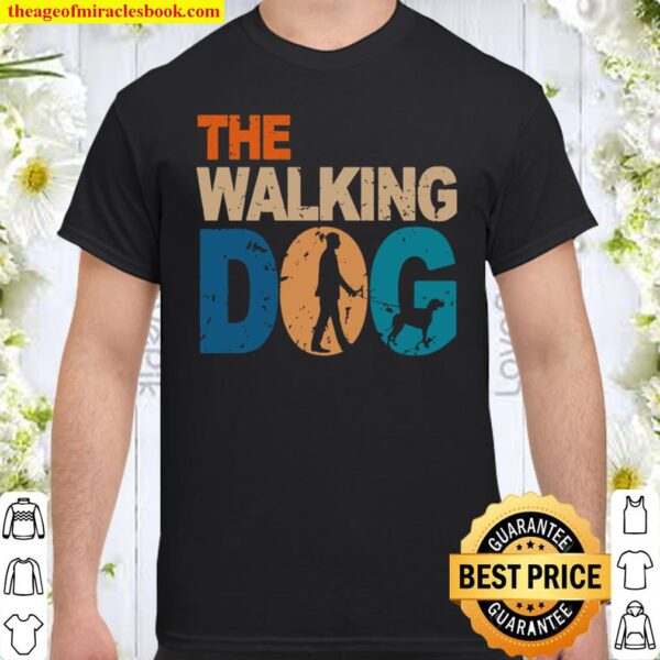 The Walking Dog Shirt