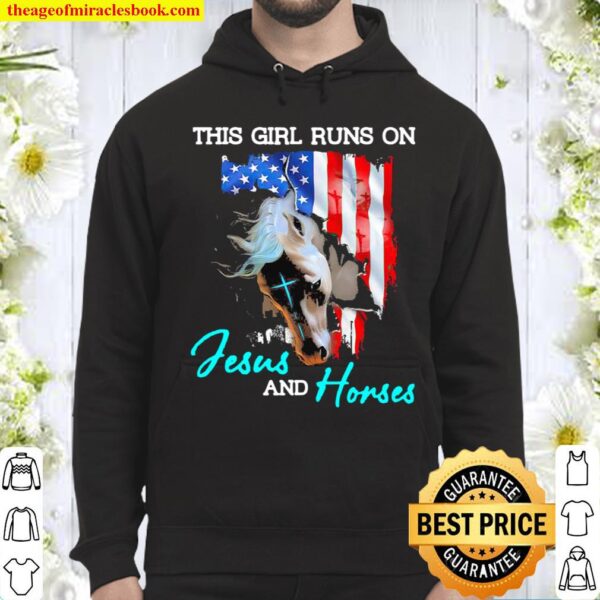 This Girl Runs On Jesus And Horses American Flag Hoodie