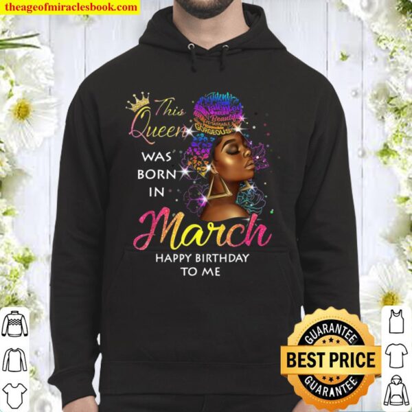 This Queen Was Born In March Afro Girl Melanin Beauty Hoodie