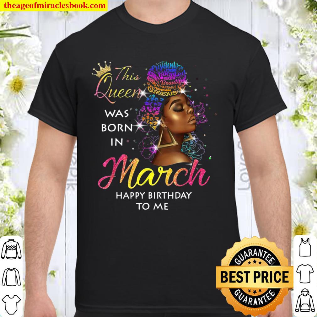 This Queen Was Born In March Afro Girl Melanin Beauty Shirt
