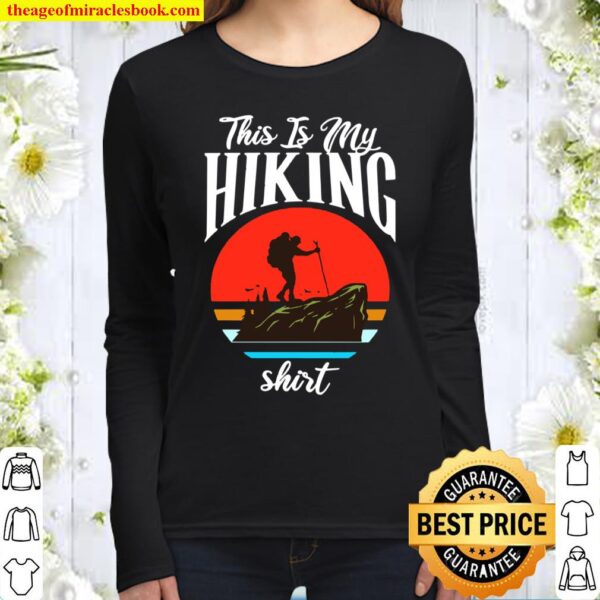 This is my Hiking Shirt camping Hiking Retro Women Long Sleeved